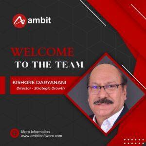 Ambit Software Welcomes Kishore Daryanani as Director – Strategic Growth
